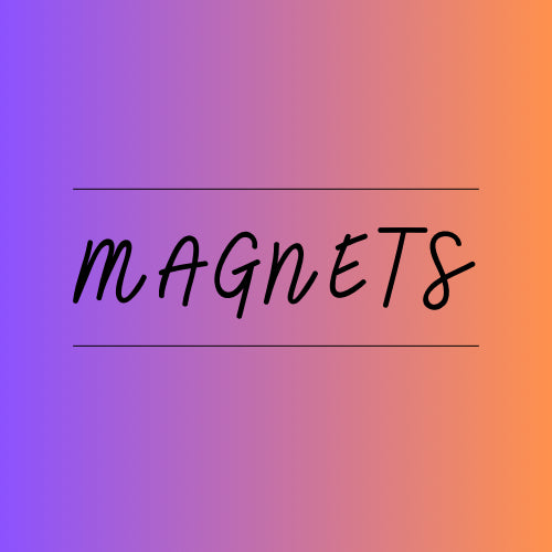 Magnets