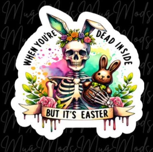 Dead inside but it’s Easter